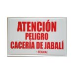 Tablilla Atención Peligro cacería de jabalí (C. Valenciana) 50×33 - Imagen 2