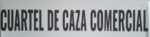 Tablilla Cuartel de Caza Comercial (Castilla la Mancha) 50×15 - Imagen 2