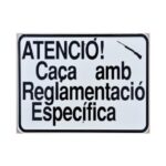 Tablilla ATENCIÓ! Caça amb Reglamentació Específica (Catalunya) 50×33 - Imagen 2