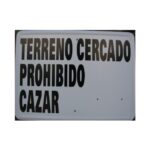 Tablilla Terreno Cercado Prohibido Cazar 50×33