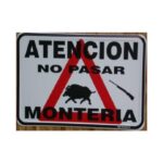 Tablilla Atención No Pasar Montería (España) 50×33