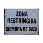 Tablilla ZONA RESTRINGIDA SIEMBRA DE CAZA (España) 50×33 - Imagen 2