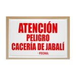 Tablilla Atención Peligro cacería de jabalí (C. Valenciana) 50×33
