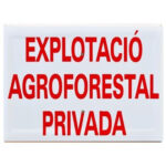 Tablilla Explotació Agroforestal Privada 30×20