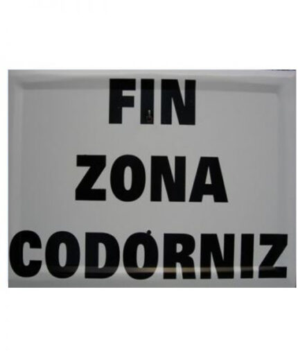 Tablilla Fin Zona Codorniz (España) 30×20