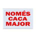 Tablilla Només Caça Major Roja 30×20