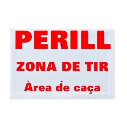 Tablilla Perill Zona de Tir Àrea de Caça 30×20