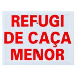 Tablilla Refugi de Caça Menor (Catalunya) 30×20