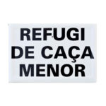 Tablilla Refugi de Caça Menor negra (Catalunya) 30×20 - Imagen 2