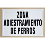 Tablilla ZONA ADIESTRAMIENTO DE PERROS (España) 50×33 - Imagen 3